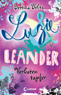 Luzie und Leander, Loewe Verlag, Bettina Belitz, Rezension, Cover