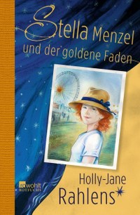 Holly-Jane Rahlens, Rezension, Rotfuchs, Rowohlt Verlag, Stella Menzel