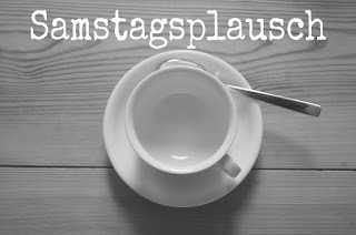 Samstagsplausch