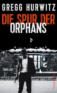 Rezension, Cover, Die Spur der Orphans, Harper Collins Germany, Gregg Hurwitz
