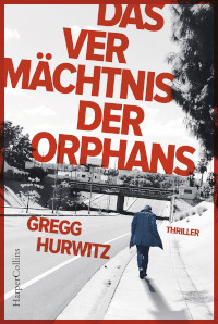 Rezension, Harper Collins, Greg Hurwitz, Orphans, Evan Smoak