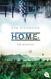HOME, Eva Siegmund, cbt Verlag, Random House Verlage, Rezension