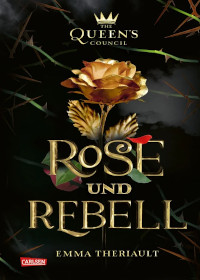 Rezension, Emma Theriault, Carlsen Verlag, Cover, Rose und Rebell, Die Schöne und das Biest, 
