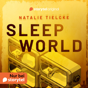 Rezension, Sleep World, StorytelOriginal, Natalie Tielcke