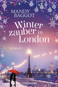Cover, Winterzauber in London, Rezension, Goldmann Verlag, Mandy Baggot