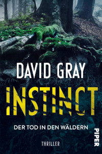 David Gray, Rezension, Piper Verlag, Cover, Instinct
