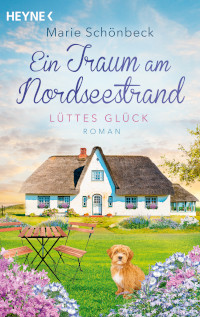 Rezension, Marie Schönbeck, Heyne Verlag, Cover, Lüttes Glück