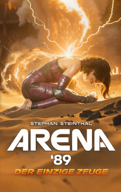 Rezension, Stephan Steinthal, Arena´89, Selfpublishing, Cover,